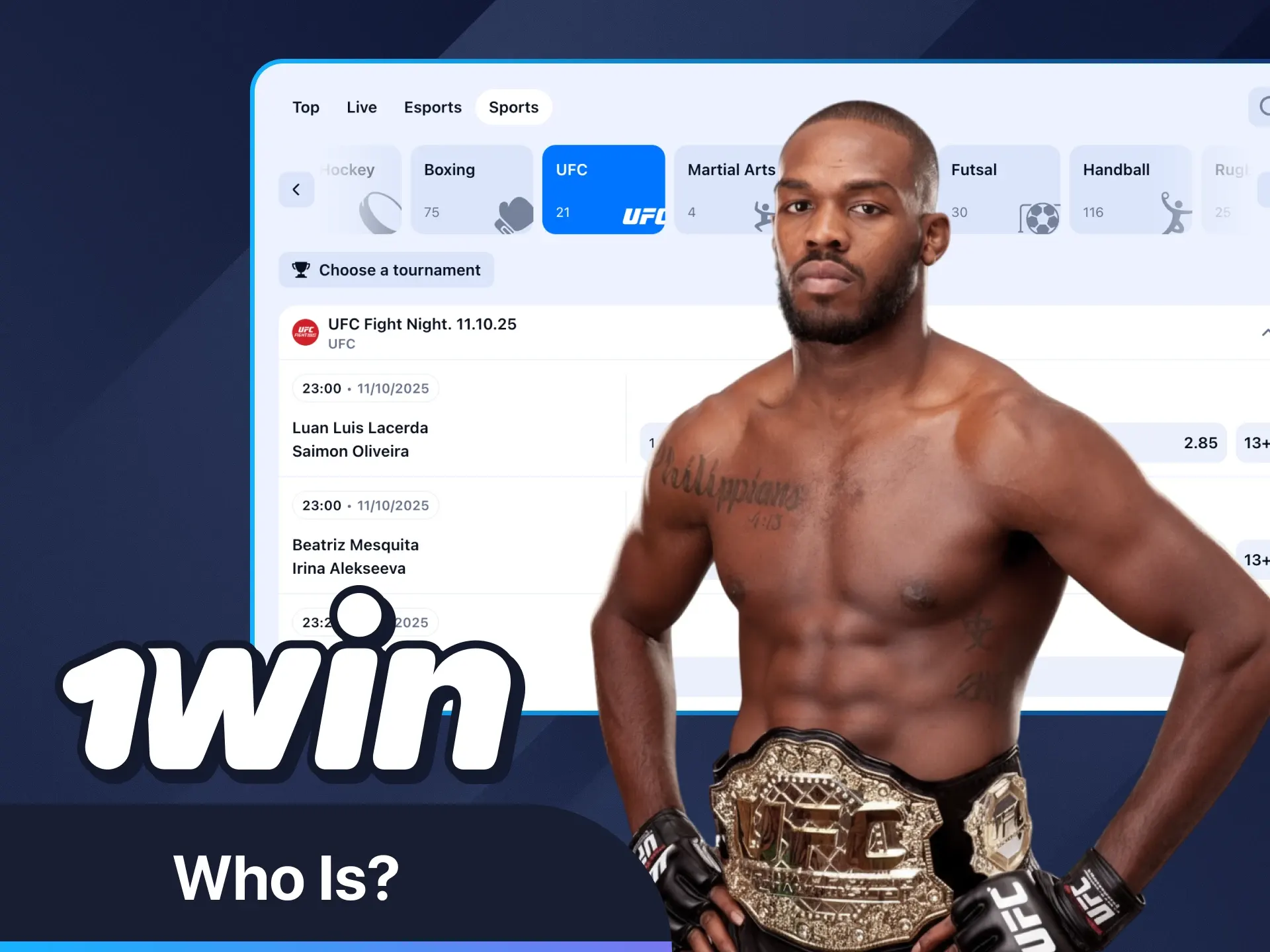 Jon Jones'un kim olduğunu 1Win'de öğrenin.